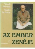 Menuhin, Yehudi,Davis, Curtis W. - Az ember zenéje