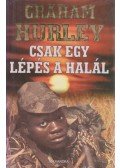 Hurley, Graham - Csak egy lépés a halál