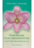 Gellért Ferenc - Önmagunk lelki megerősítése