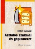 Dévényi Kálmánné - Asztalos szakmai és gépismeret