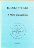 Rudolf Steiner - A Máté-evangélium
