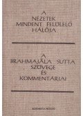 Bhikkhu Bodhi - A nézetek mindent felölelő hálója