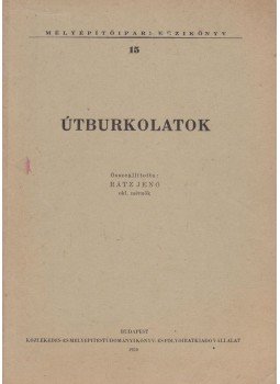 Rátz Jenő - Útburkolatok, Budapest 1950 antikvár könyv