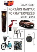 Slézia József - Kortárs magyar formatervezés - 2000 - 2013
