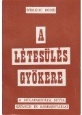 Bhikkhu Bodhi - A létesülés gyökere