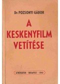Pozsonyi Gábor - A keskenyfilm vetítése