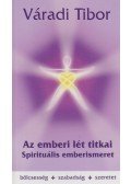 Váradi Tibor - Az emberi lét titkai