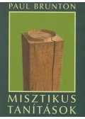Brunton, Paul - Misztikus tanítások