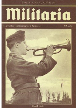  - Militaria 2006/42. szám, Budapest 2006 antikvár könyv