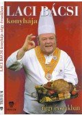 Benke László - Laci bácsi konyhája négy évszakban