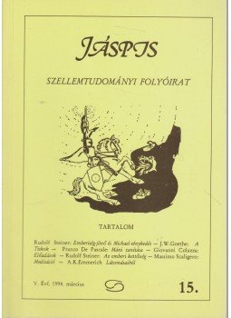 Biczó Iván (szerk.) - Jáspis szellemtudományi folyóirat V. évf. 15. szám Biczó Iván (szerk.) - Jáspis szellemtudományi folyóirat V. évf. 15. szám, Budapest 1994 antikvár könyv