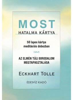 Eckhart Tolle - Most hatalma kártya Eckhart Tolle - Most hatalma kártya, Budapest 2016 antikvár könyv