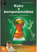 KISSNÉ FODOR ANNAMÁRIA - Kulcs a kompetenciához - Szövegértés - Matematika 4.