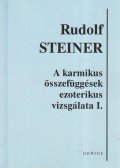 Rudolf Steiner - A karmikus összefüggések ezoterikus vizsgálata I.