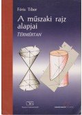 Fóris Tibor - A műszaki rajz alapjai - Térmértan