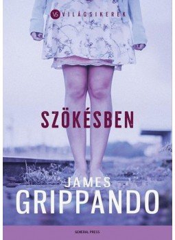 James Grippando - Szökésben James Grippando - Szökésben, Budapest 2017 antikvár könyv