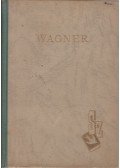 Falk Géza - Wagner élete és művészete