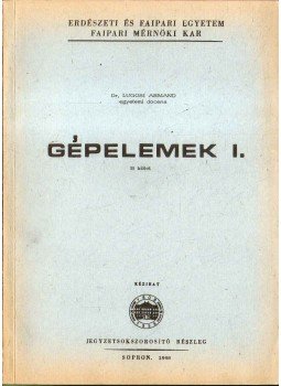 Dr. Lugosi Armand - Gépelemek I. - B kötet Dr. Lugosi Armand - Gépelemek I. - B kötet, 1968 antikvár könyv