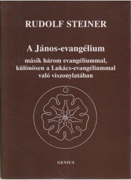 Rudolf Steiner - A János-evangélium Rudolf Steiner - A János-evangélium, Budapest 0 antikvár könyv