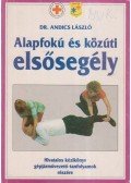 Andics László dr. - Alapfokú és közúti elsősegély