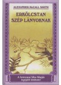 McCall Smith, Alexander - Erkölcstan szép lányoknak
