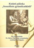 Dr. Hérics,Tóth Jenő - Kisüsti pálinka. Szeszfőzés gyümölcsökből