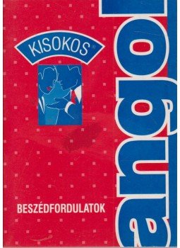 Baranyay Márta (szerk.) - Angol kisokos - Beszédfordulatok Baranyay Márta (szerk.) - Angol kisokos - Beszédfordulatok, Budapest 1998 antikvár könyv