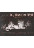 Hartai László,Muhi András - Laci, Bonnie és Clyde