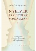 Vörös István - Nyelvek és kultúrák vonzásában I.