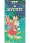 Tatai Erzsébet - Itt a nyuszi