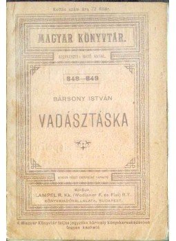 Bársony István - Vadásztáska, Budapest 0 antikvár könyv