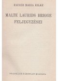 Rainer Maria Rilke - Malte Laurids Brigge feljegyzései