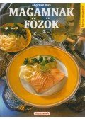 Ilies, Angelika - Magamnak főzök