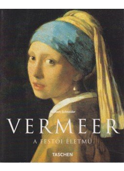 Norbert Schneider - Vermeer Norbert Schneider - Vermeer, Budapest 2004 antikvár könyv