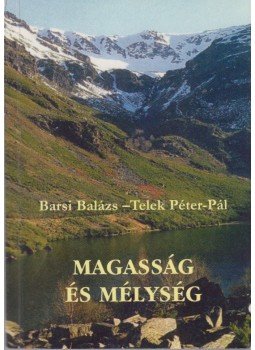 Barsi Balázs, Telek Péter-Pál - Magasság és mélység 1 Barsi Balázs, Telek Péter-Pál - Magasság és mélység 1, 0 antikvár könyv