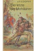 J. F. Cooper - Der letzte der Mohikaner