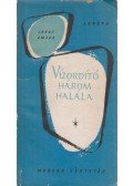 Jorge Amado - A vízordító három halála
