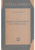 Nemesdy Ervin - A vasúti felépítmény és a forgalom (dedikált)