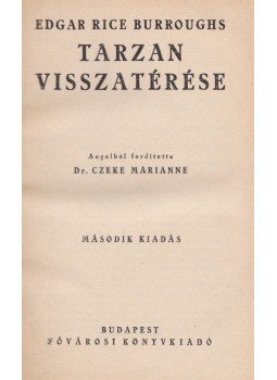 Edgar Rice Burroughs - Tarzan visszatérése Edgar Rice Burroughs - Tarzan visszatérése, Budapest 0 antikvár könyv