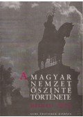 Málnási Ödön - A magyar nemzet őszinte története