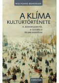 Wolfgang Behringer - A klíma kultúrtörténete