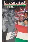 Ungváry Zsolt - Jobbra át (dedikált)