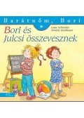 Liane Schneider , Annette Steinhauer - Bori és Julcsi összevesznek