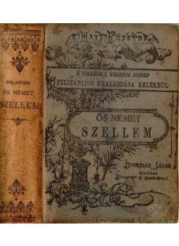 Bolanden Konrád - Ősnémet szellem I-III. (egy kötetben) Bolanden Konrád - Ősnémet szellem I-III. (egy kötetben), Budapest 0 antikvár könyv