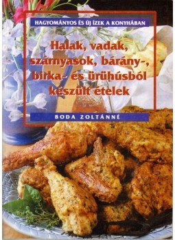 Boda Zoltánné - Hagyományos és új ízek a konyhában Boda Zoltánné - Hagyományos és új ízek a konyhában, Kisújszállás 1997 antikvár könyv