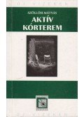Szöllősi Mátyás - Aktív kórterem