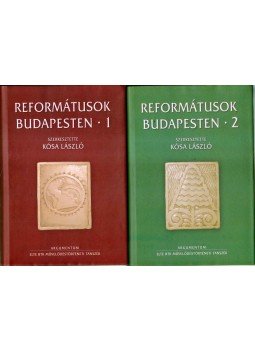 Kósa László - Reformátusok Budapesten 1-2. Kósa László - Reformátusok Budapesten 1-2., Budapest 2006 antikvár könyv