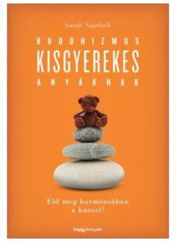 Napthali, Sarah - Buddhizmus kisgyerekes anyáknak, null 2017 antikvár könyv