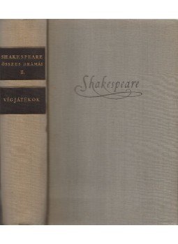 William Shakespeare - Shakespeare összes drámái II. kötet - Vígjátékok, Budapest 1955 antikvár könyv