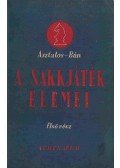 Bán Jenő,Asztalos Lajos - A sakkjáték elemei I.